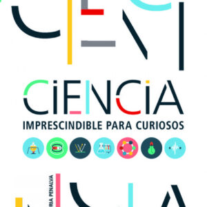 CIENCIA IMPRESCINDIBLE PARA CURIOSOS