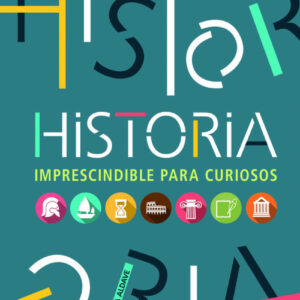 Historia imprescindible para curiosos