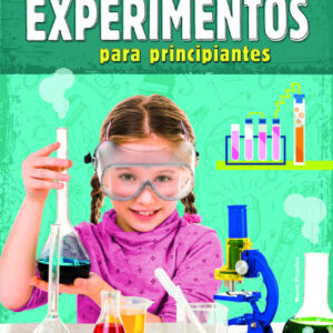EXPERIMENTOS PARA PRINCIPIANTES