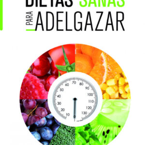 DIETAS SANAS PARA ADELGAZAR
