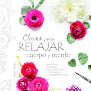 CLAVES PARA RELAJAR CUERPO Y MENTE
