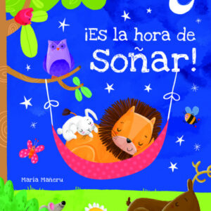 ¡ES LA HORA DE SOÑAR!