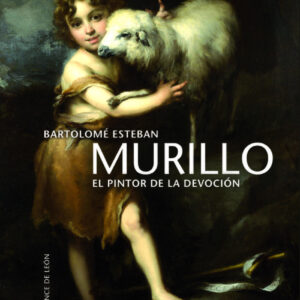 MURILLO EL PINTOR DE LA DEVOCIÓN