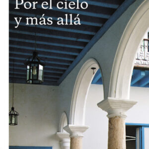 Por el cielo y más allá
