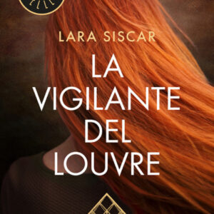 LA VIGILANTE DEL LOUVRE