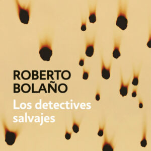 LOS DETECTIVES SALVAJES