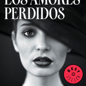 LOS AMORES PERDIDOS