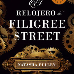 EL RELOJERO DE FILIGREE STREET