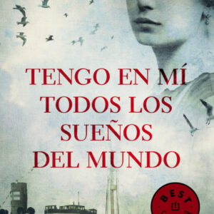 Tengo en mí todos los sueños del mundo