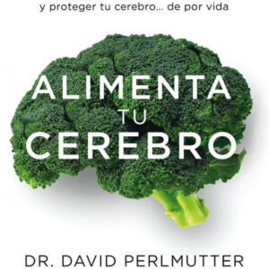 ALIMENTA TU CEREBRO