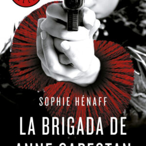 La brigada de Anne Capestan