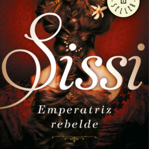 SISSI, EMPERATRIZ REBELDE