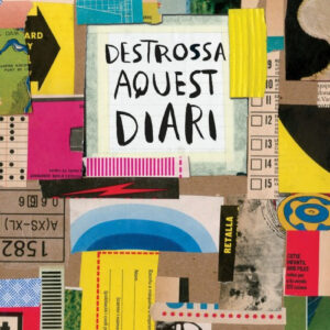 DESTROSSA AQUEST DIARI