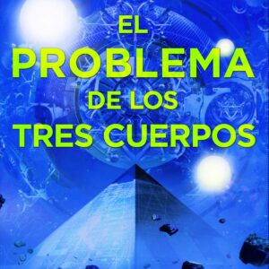 EL PROBLEMA DE LOS TRES CUERPOS