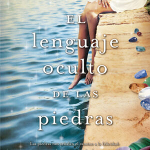 EL LENGUAJE OCULTO DE LAS PIEDRAS