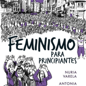 FEMINISMO PARA PRINCIPIANTES