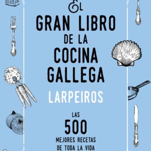 EL GRAN LIBRO DE LA COCINA GALLEGA