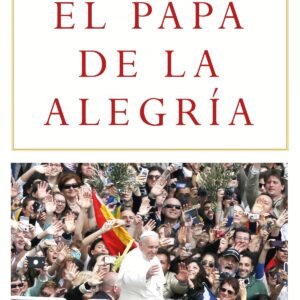 EL PAPA DE LA ALEGRÍA