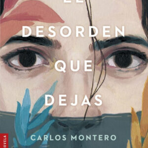 EL DESORDEN QUE DEJAS