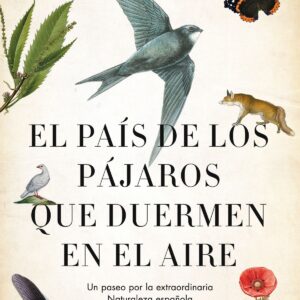 EL PAÍS DE LOS PÁJAROS QUE DUERMEN EN EL AIRE