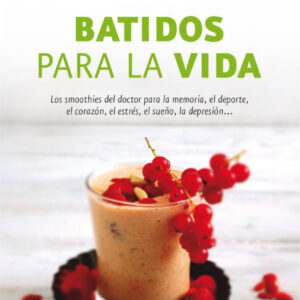 BATIDOS PARA LA VIDA