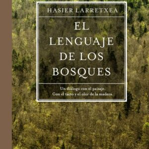 EL LENGUAJE DE LOS BOSQUES