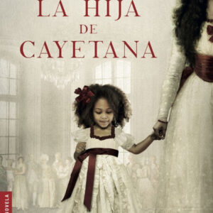 LA HIJA DE CAYETANA