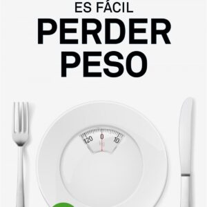 ES FÁCIL PERDER PESO