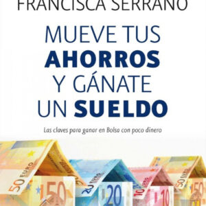 MUEVE TUS AHORROS Y GÁNATE UN SUELDO