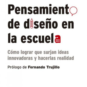 PENSAMIENTO DE DISEÑO EN LA ESCUELA