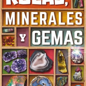ROCAS, MINERALES Y GEMAS