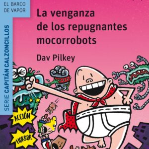 La venganza de los repugnantes microrrobots