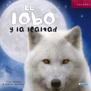El lobo y la lealtad