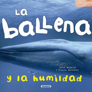 LA BALLENA Y LA HUMILDAD