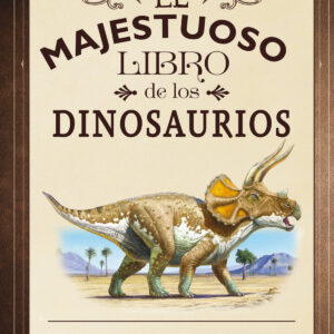 El majestuoso libro de los dinosaurios