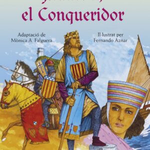 JAUME I, EL CONQUISTADOR