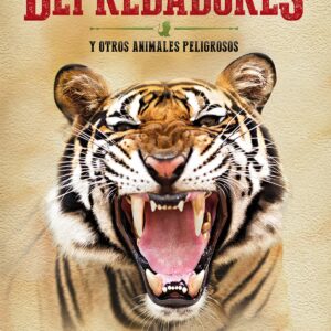 DEPREDADORES Y OTROS ANIMALES PELIGROSOS