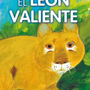 EL LEÓN VALIENTE