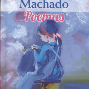 ANTONIO MACHADO:POEMAS