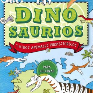 DINOSAURIOS Y OTROS ANIMALES PREHISTORICOS COLORERA