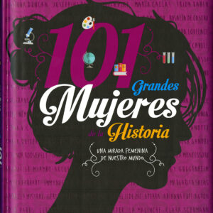 101 GRANDES MUJERES DE LA HISTORIA