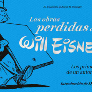 LAS OBRAS PERDIDAS DE WILL EISNER