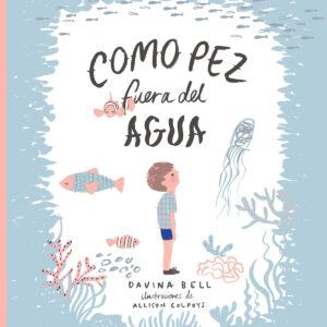 CÓMO PEZ FUERA DEL AGUA