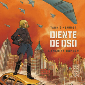 DIENTE DE OSO 4. AMERIKA BOMBER