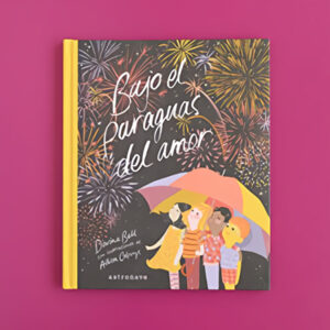 BAJO EL PARAGUAS DEL AMOR