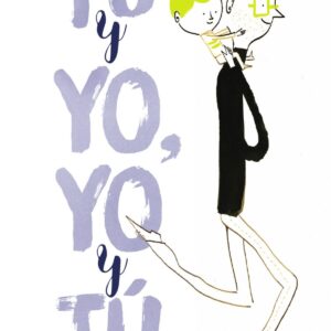 TÚ Y YO, YO Y TÚ