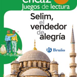 SELIM, EL VENDEDOR DE ALEGRÍA (JUEGOS DE LECTURA)