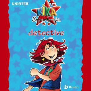 KIKA SUPERBRUJA, DETECTIVE