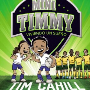 MINI TIMMY 3.VIVIENDO UN SUEÑO
