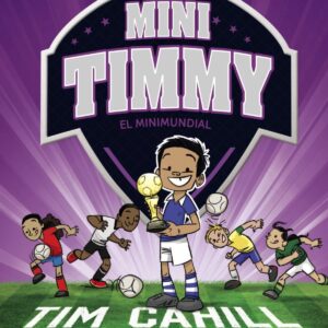MINI TIMMY 4.EL MINIMUNDIAL